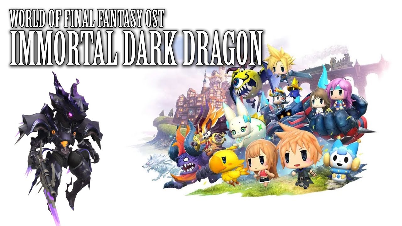 World of Final Fantasy OST Secret Boss ( The Immortal Dark Dragon )
