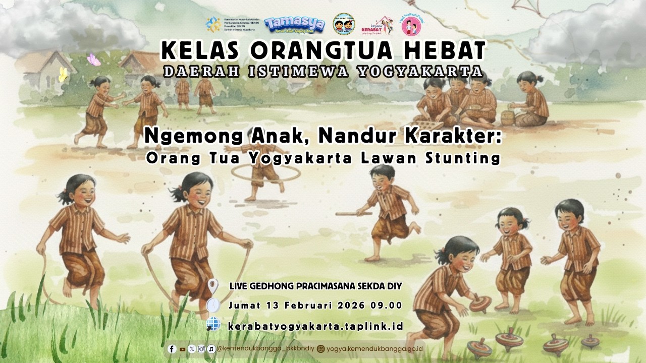 TAMASYA di Kelas Orang Tua Hebat (KERABAT) Edisi Khusus Daerah Istimewa Yogyakarta