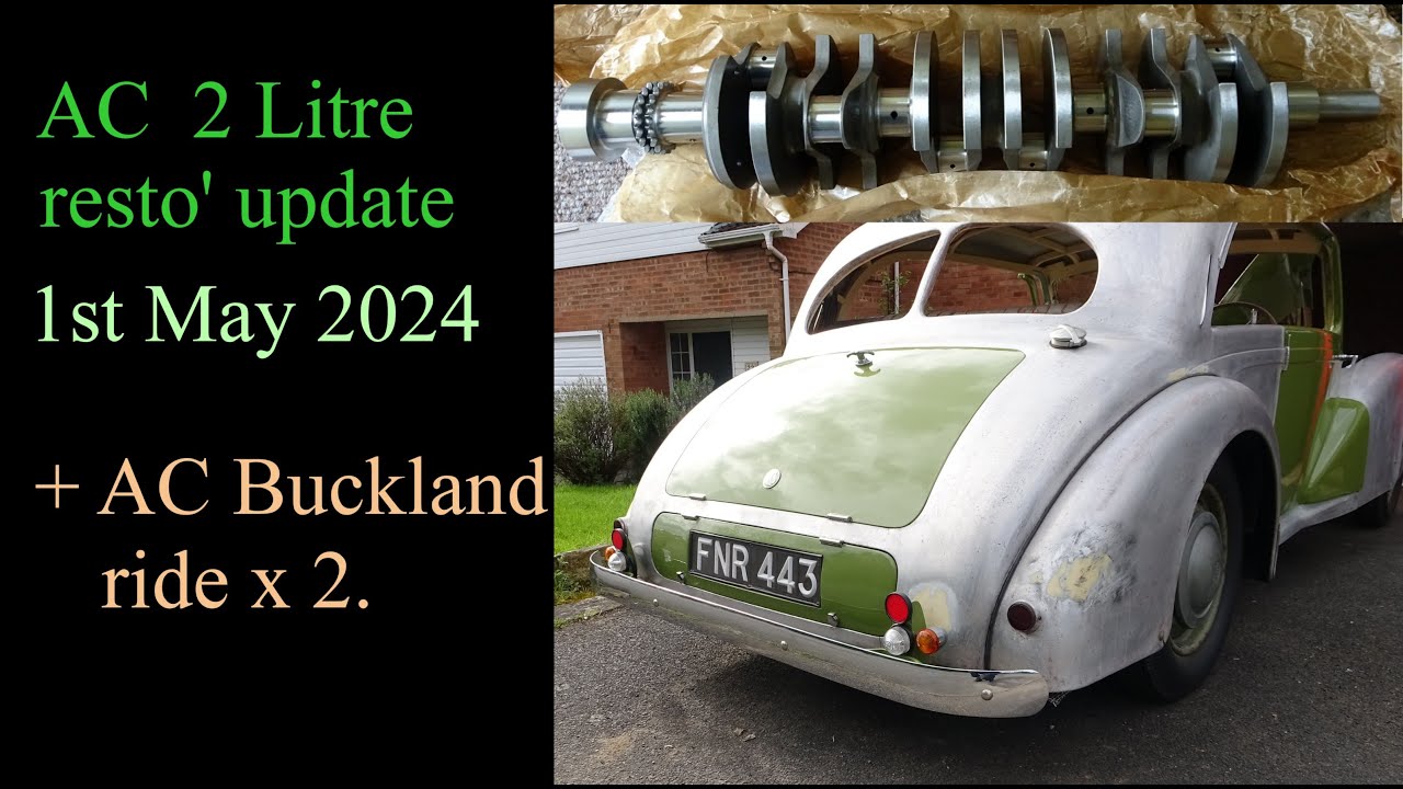 AC 2 Litre resto update, 1st May 2024 + Buckland rides.