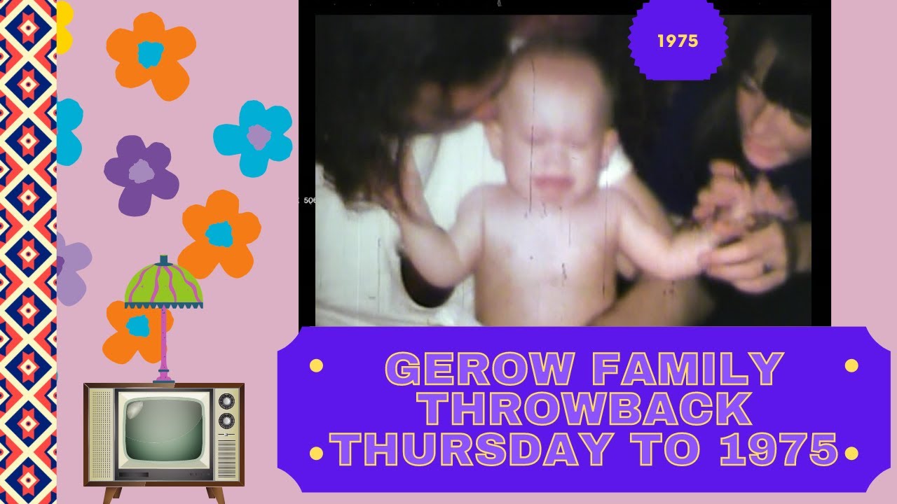 Gerow Family Throwback Thursday to 1975