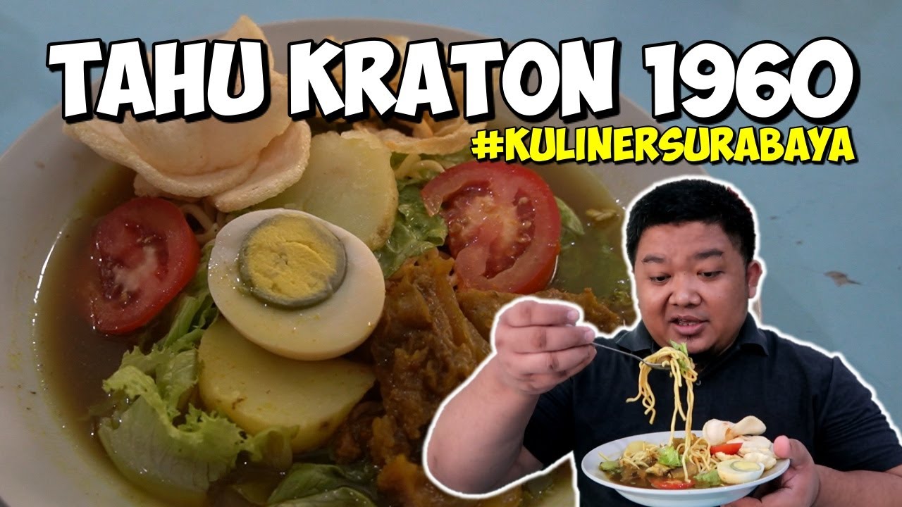 TAHU KRATON 1960 KULINER SURABAYA LEGENDARIS