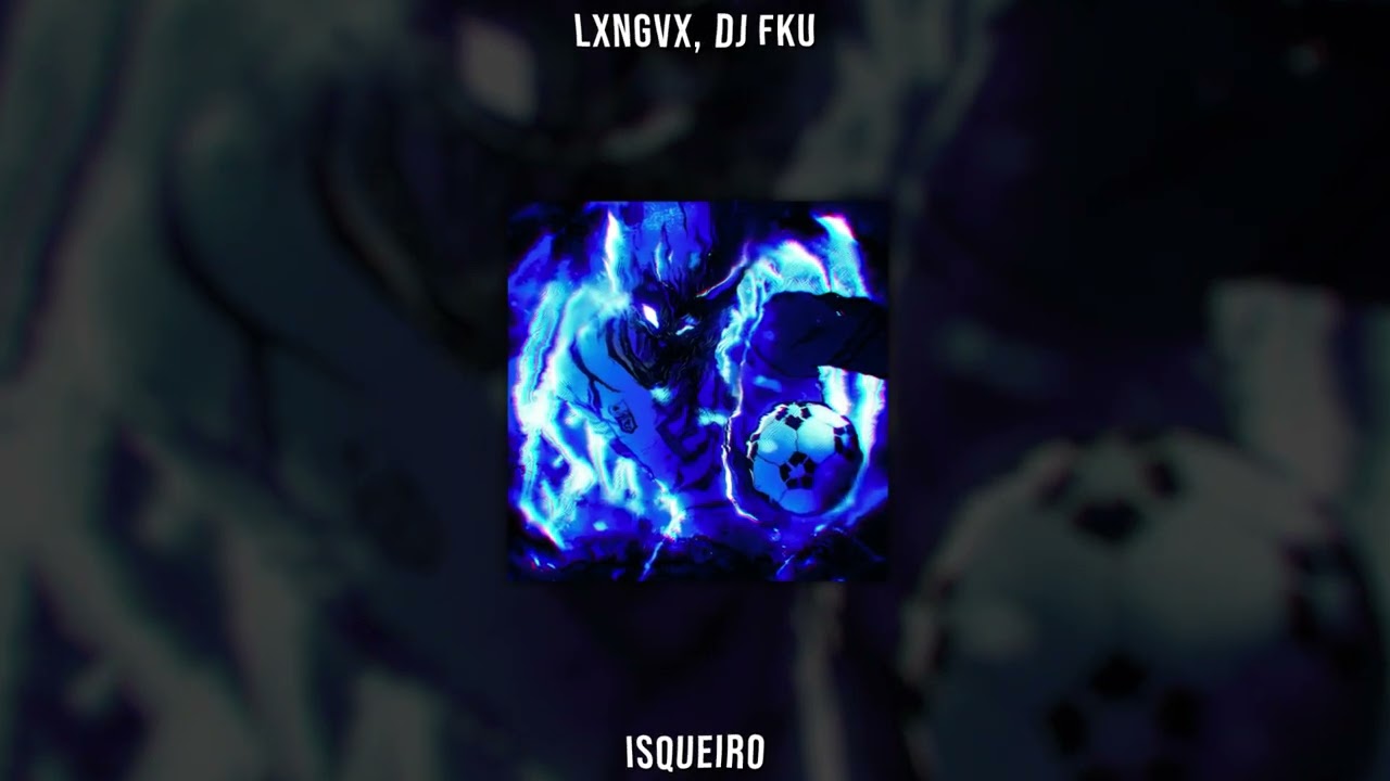 LXNGVX, DJ FKU - ISQUEIRO (Sped Up)