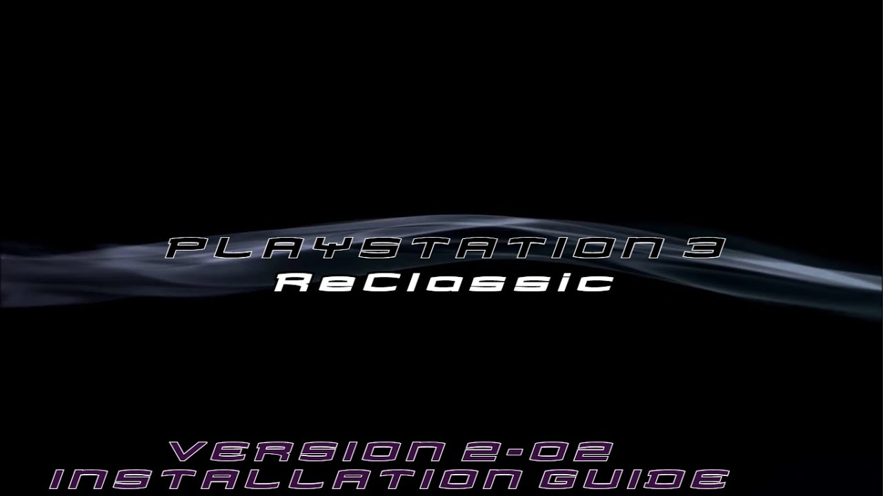 How To Install PS3 ReClassic Version 2.02! (CFW ONLY)