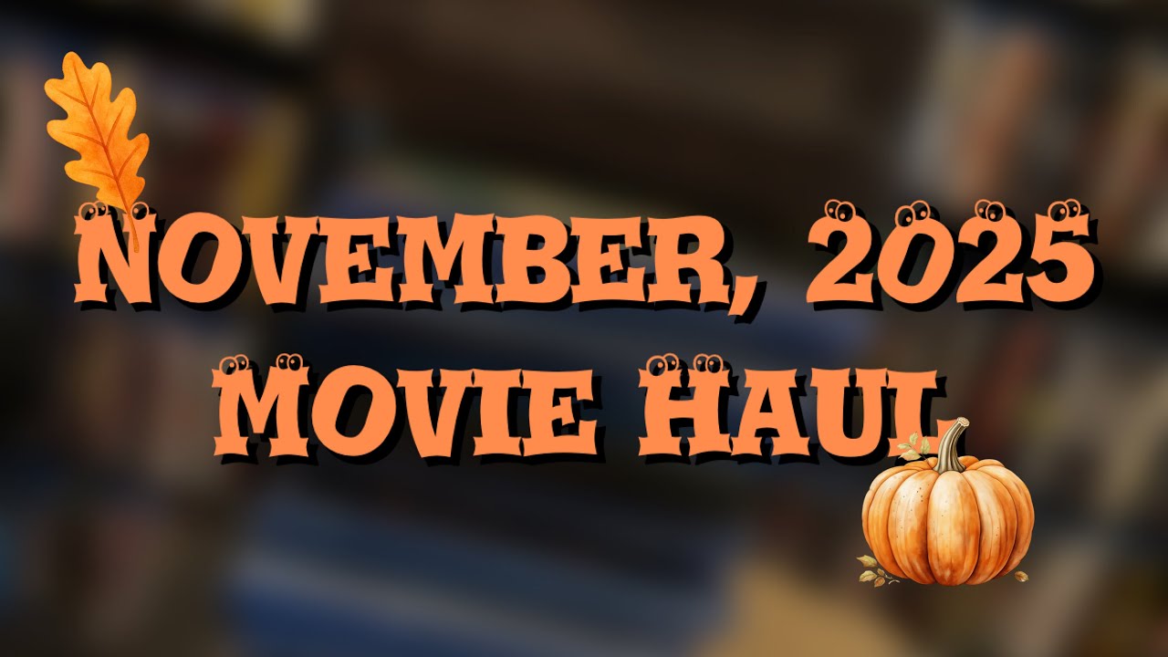 November, 2025 Movie Haul
