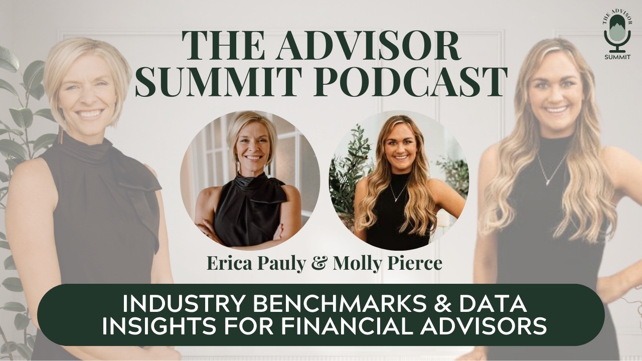 The Advisor Summit Podcast: Industry Benchmarks & Data Insights for Financial Advisors