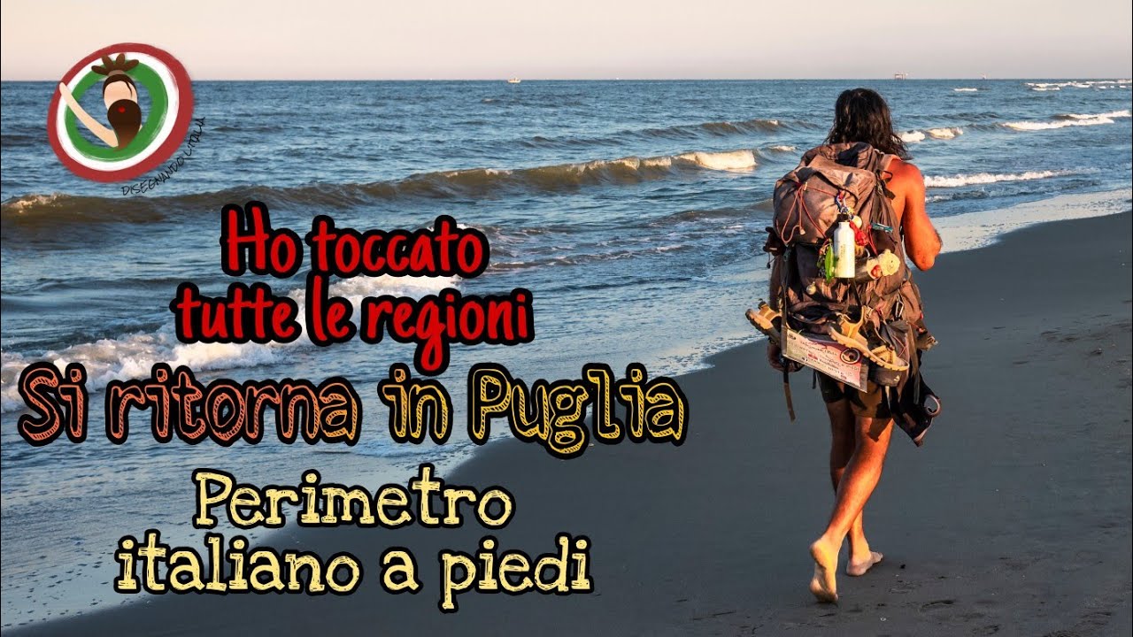 RITORNO IN PUGLIA, dopo aver toccato tutte le regioni!( perimetro italiano a piedi) tappa 312/313