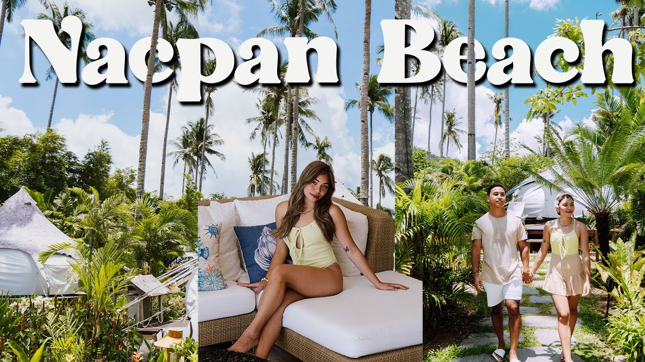 VISITING EL NIDO's FAMOUS BEACH | Staying at Nacpan Beach Glamping 🌿