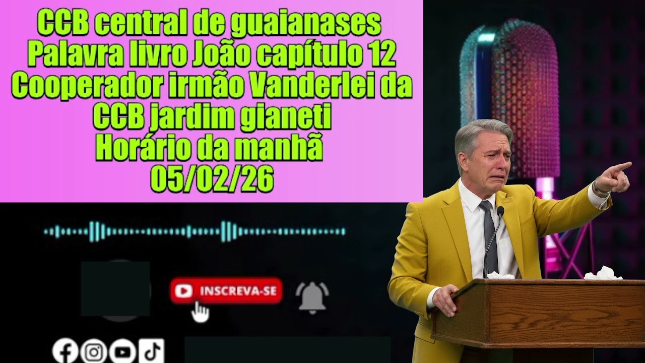 CCB-CENTRAL DE GUAINAZES-JOÃO 12 COOP VANDERLEI DO JARDIM  GIANETI -DEUS TOMOU O HOMEM NA TERRA#ccb