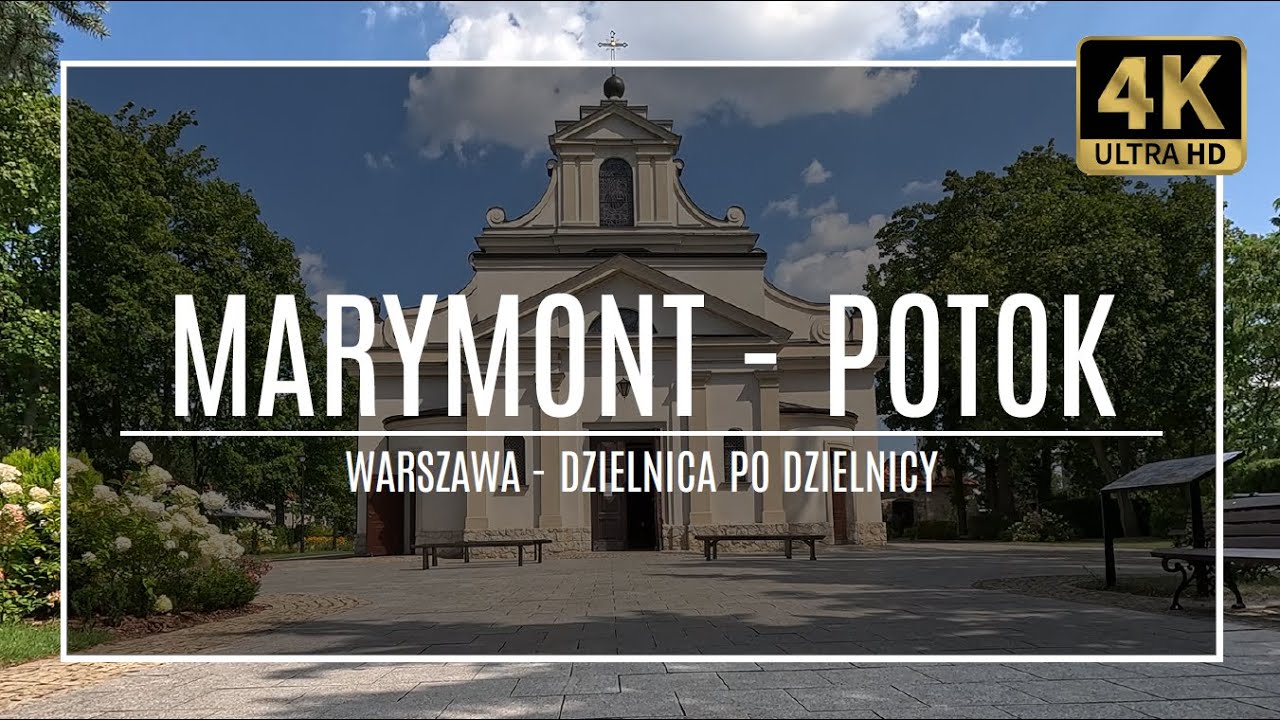 WARSZAWA [4K] &ndash; MARYMONT POTOK  &ndash; ZAKOCHAJ SIĘ W WARSZAWIE! (#41 z cyklu &bdquo;dzielnica po dzielnicy&rdquo;)