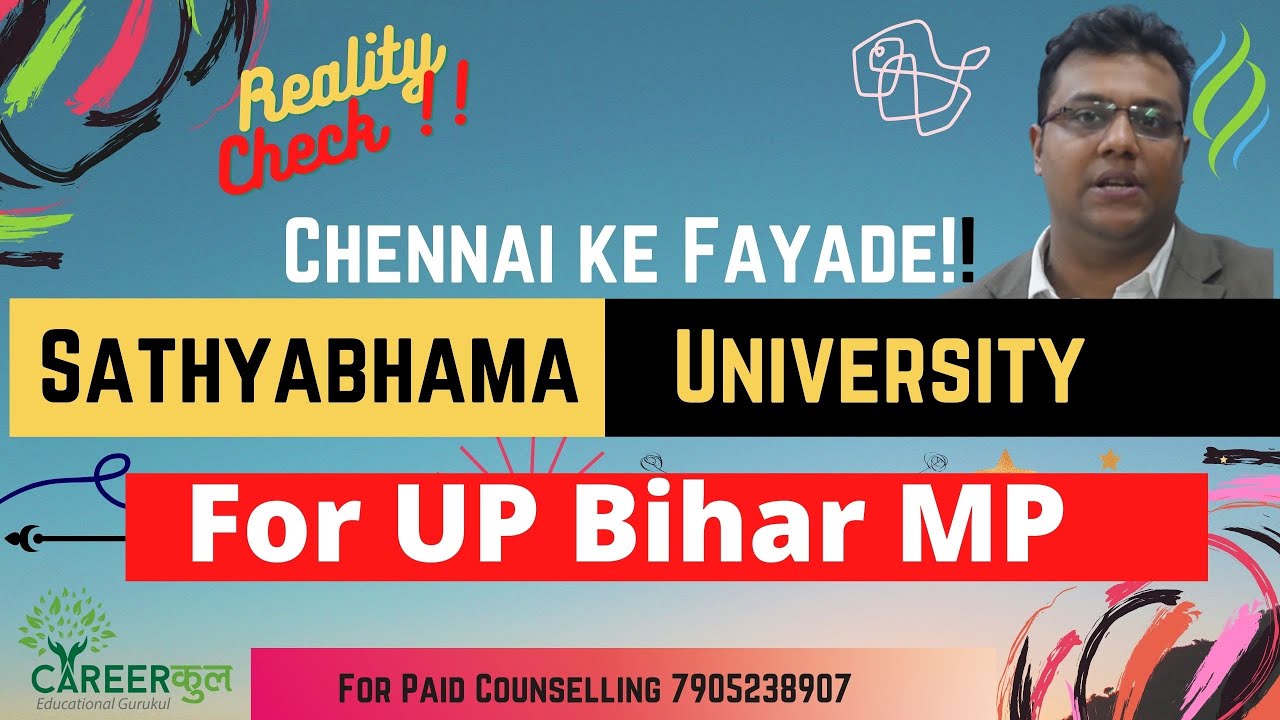 Satyabhama University Career Counselling-Specially for UP Bihar MP Rajasthan Students