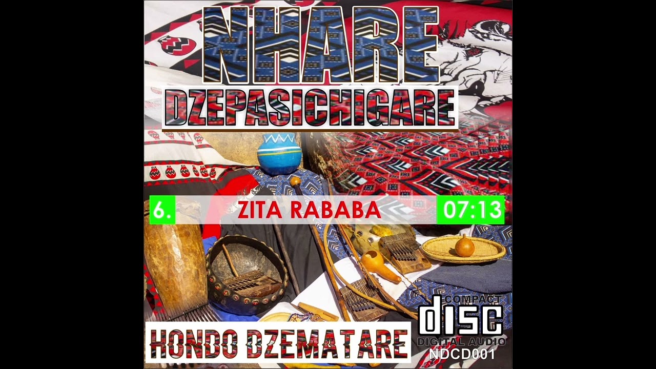 Nhare Dzepasichigare -ZITA RABABA