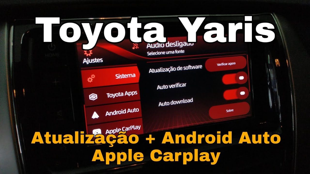 Passo-a-passo de como habilitar os Apps Android Auto e Carplay no Toyota Yaris.