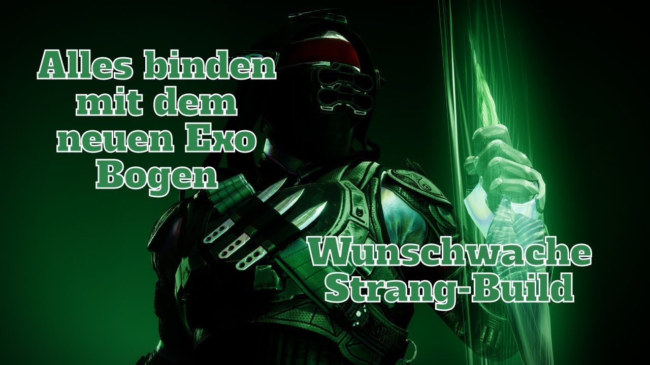 ALLES BINDEN mit WUNSCHWACHE!! Jäger-Build mit dem neuen EXO-Bogen #destiny2