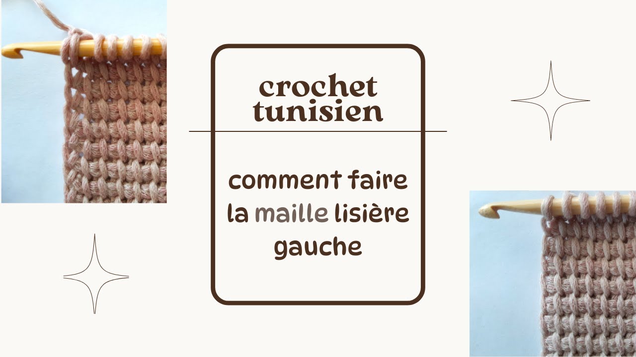 La maille lisière gauche  au crochet tunisien