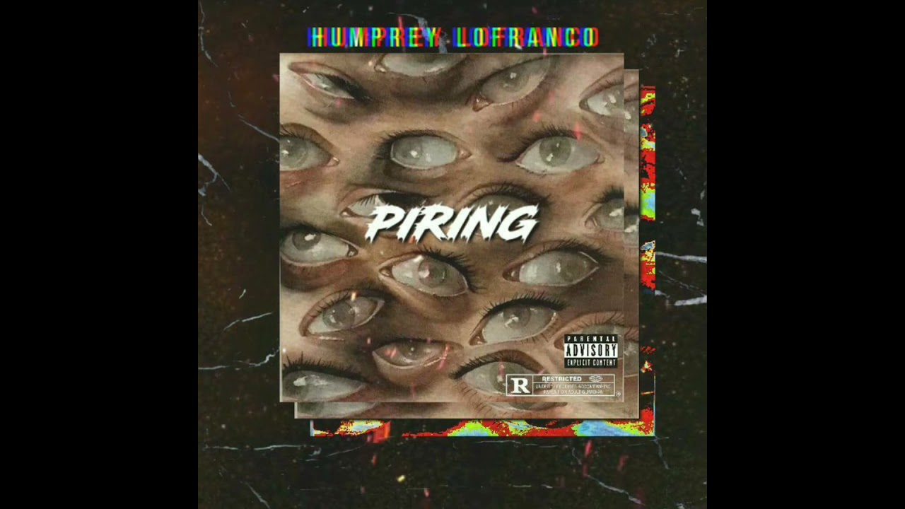 Piring - Humprey Lofranco (Prod. by GC)