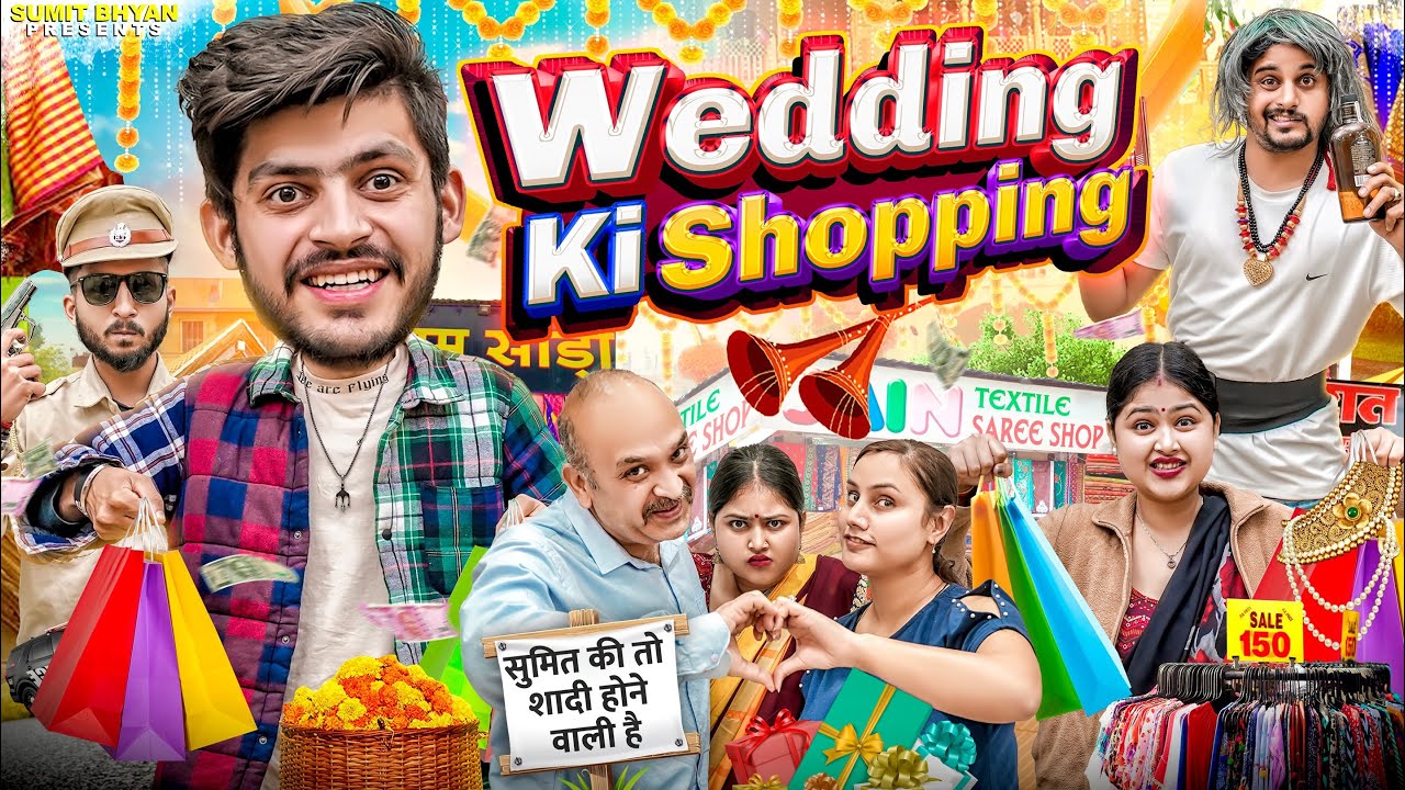 WEDDING KI SHOPPING || Sumit Bhyan