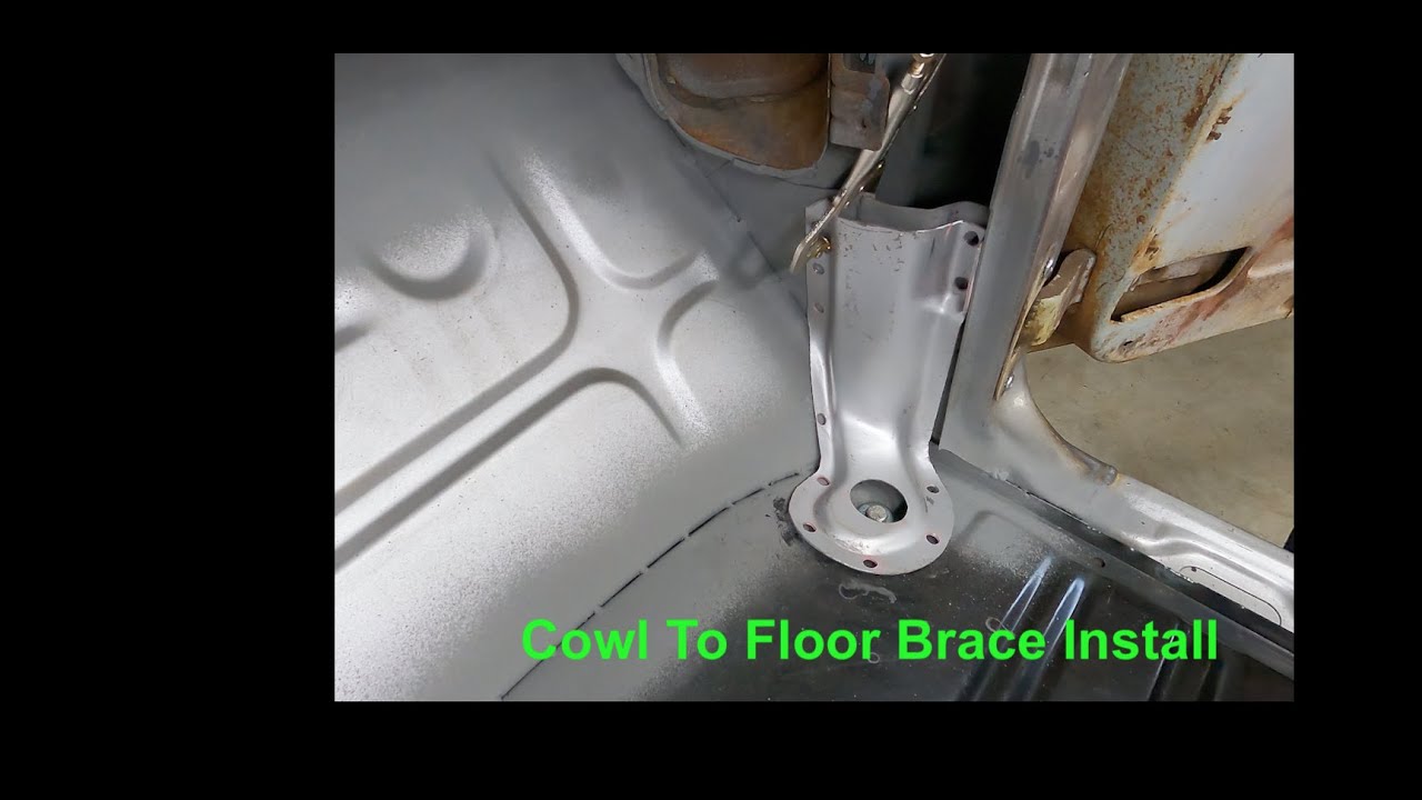 Tri Five Cowl to Floor Brace Installation