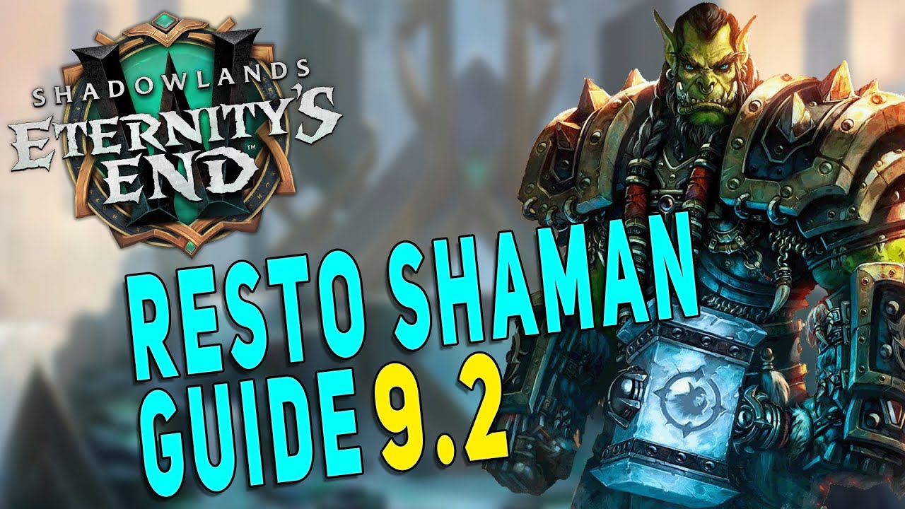 9.2 RESTO SHAMAN M+ GUIDE | Gameplay - Tier Set - Legendaries - Covenants - Gearing & More | WoW