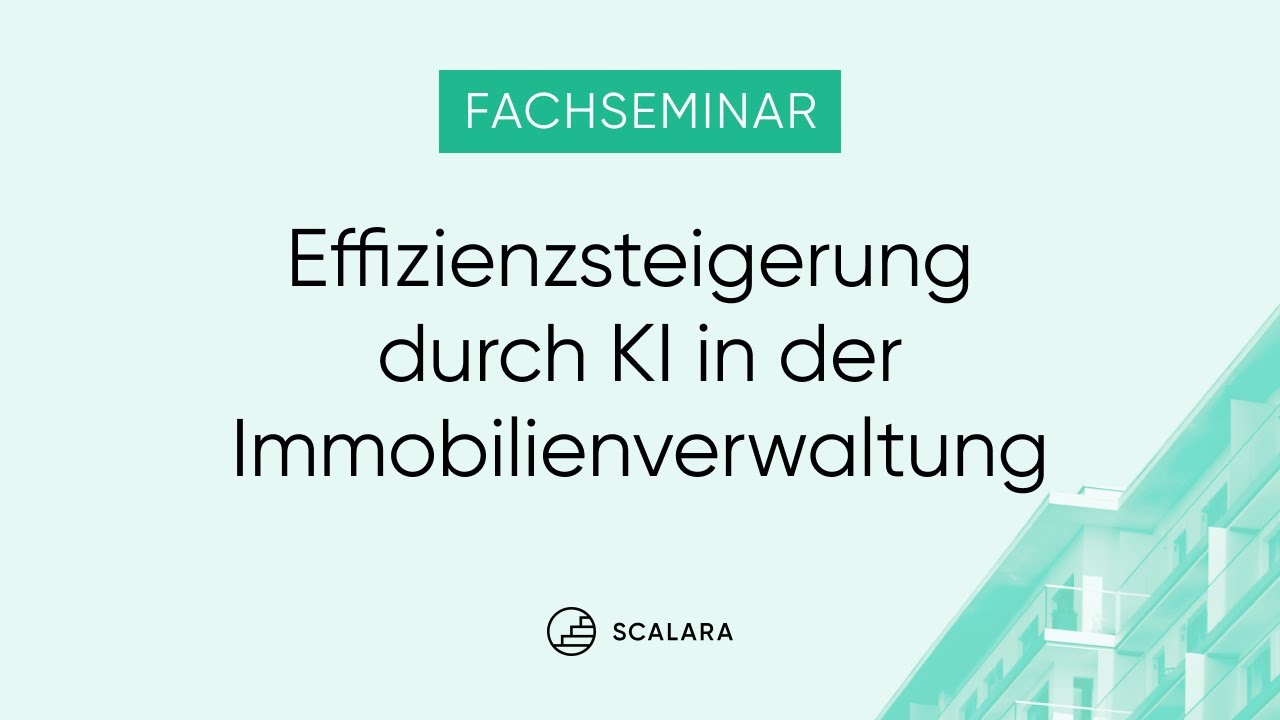 Fachseminar: Effizienzsteigerung durch KI in der Immobilienverwaltung