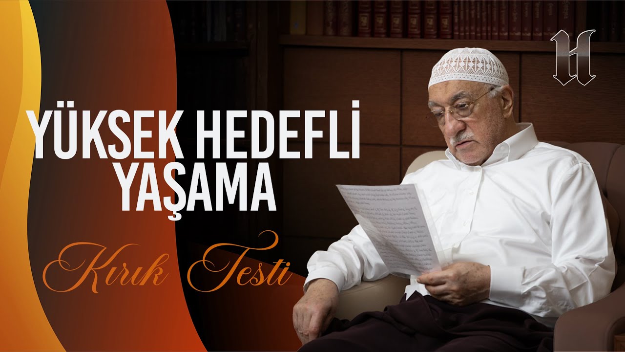 Yüksek Hedefli Yaşama | Kırık Testi | M. Fethullah Gülen Hocaefendi