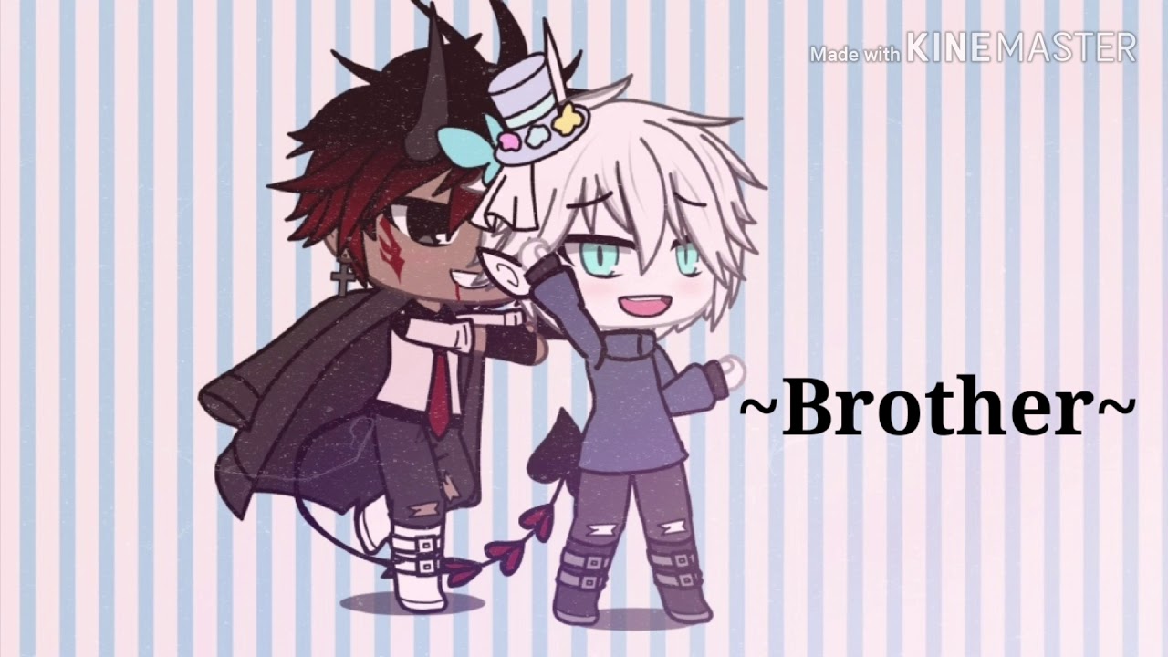 Brother (Nate and nick)