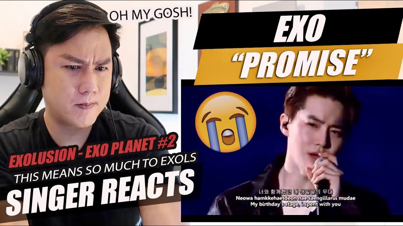 EXO - Promise | EXOLUSION in Seoul (EXO PLANET #2) | SINGER REACTION