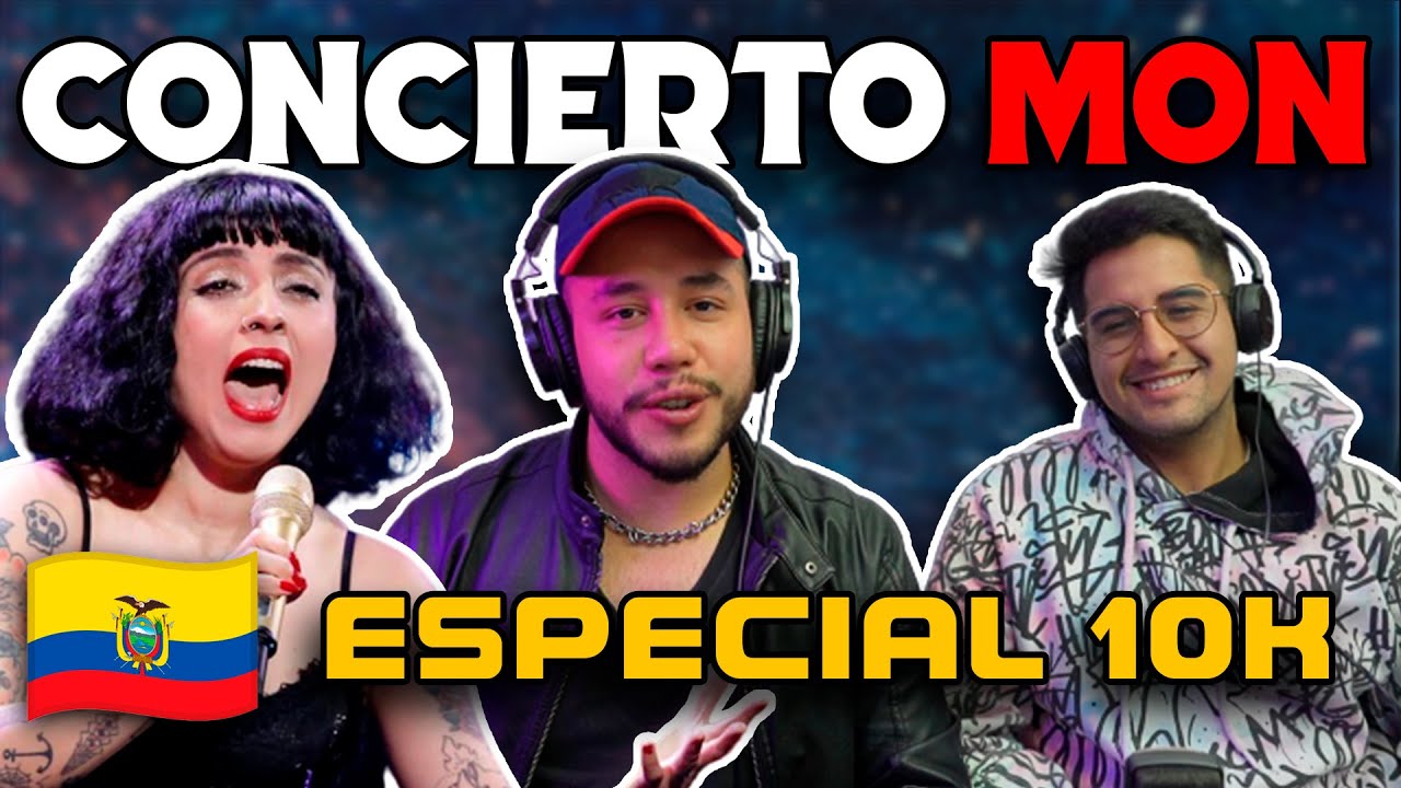 fuimos al concierto de Mon Laferte 🌹 en Ecuador | Especial 10k 🚀