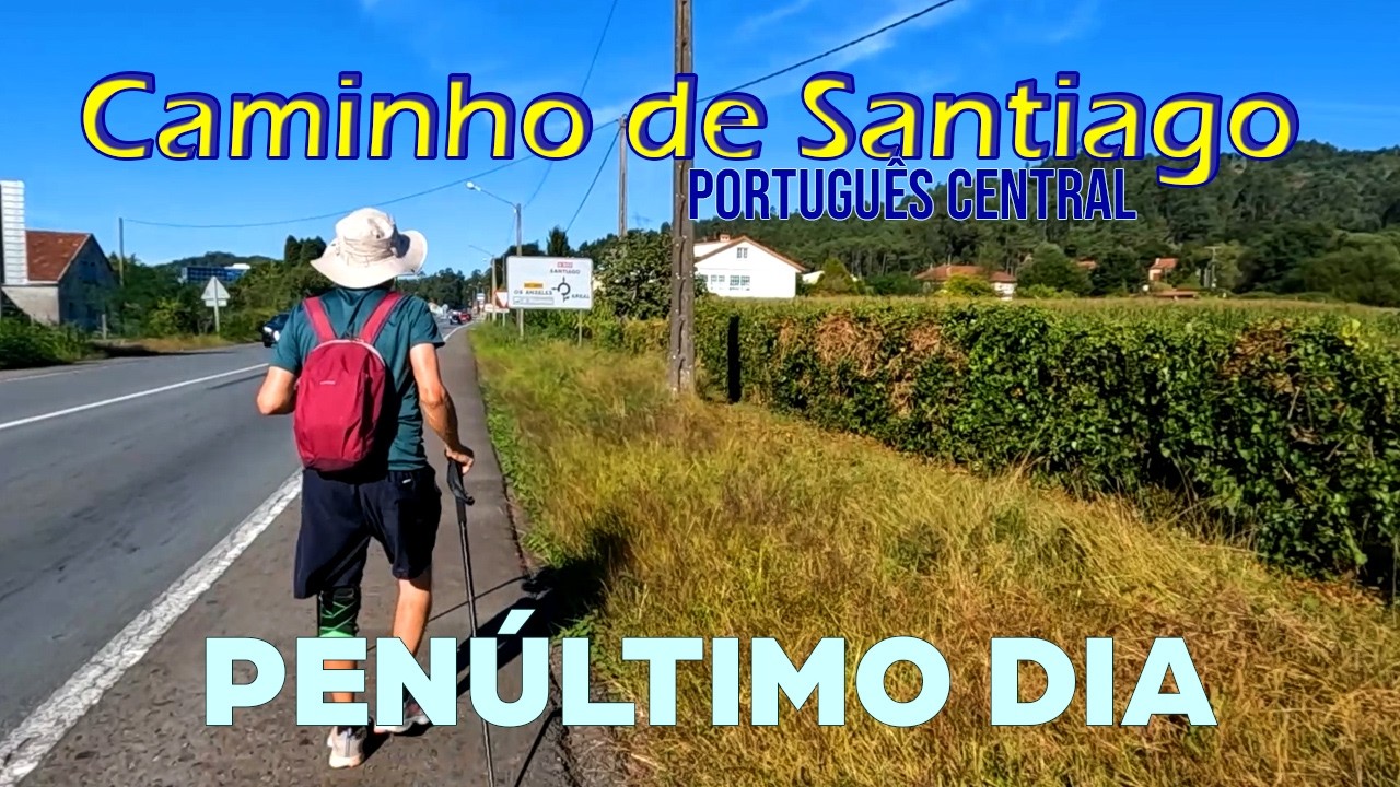 Caminho de Santiago ETAPA 12 (Penúltimo dia) - VALGA Á O FARAMELLO