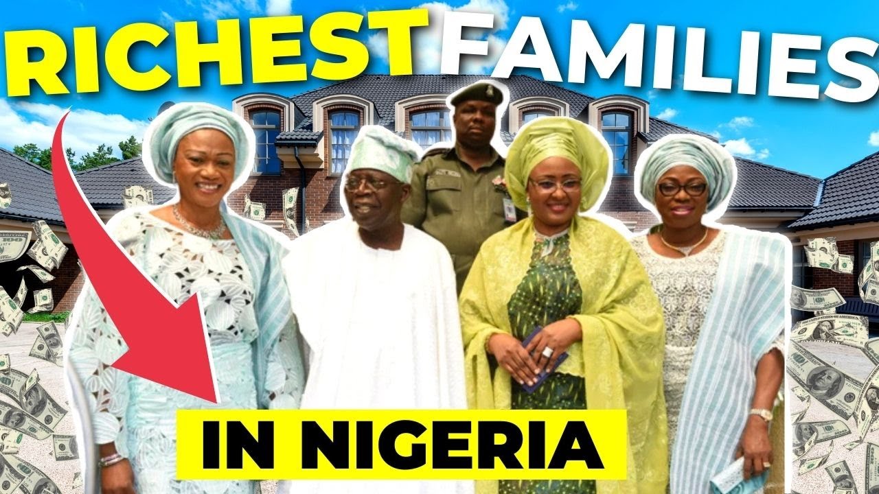 These 14 Nigerian Families Control Billions | Here's How