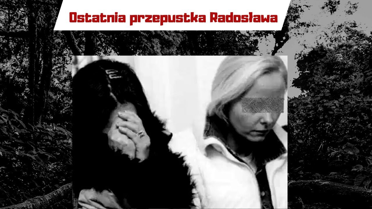 Ostatnia przepustka Radosława