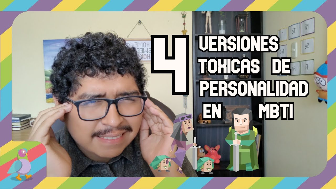 Versiones Toxicas de MBTI ( Personalidades insanas )