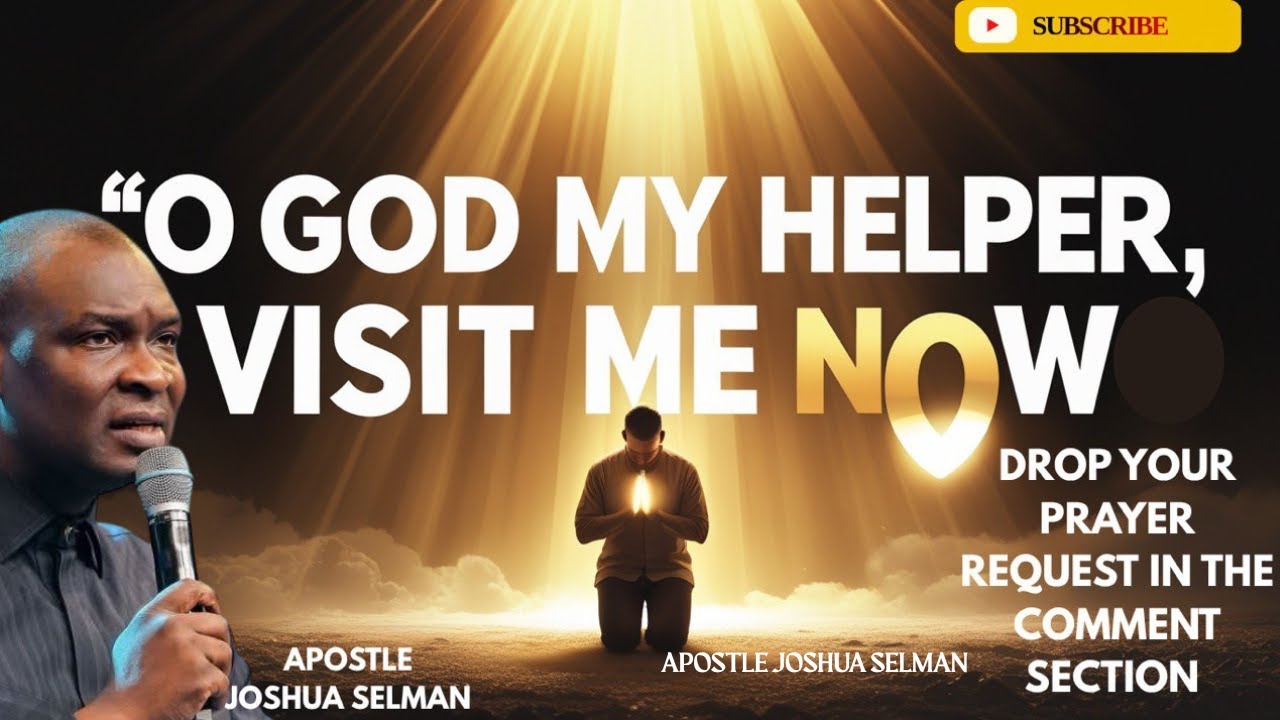 Powerful Prayer for God’s Immediate Help and Breakthrough by Apostle Joshua Selman 2025 #koinonia