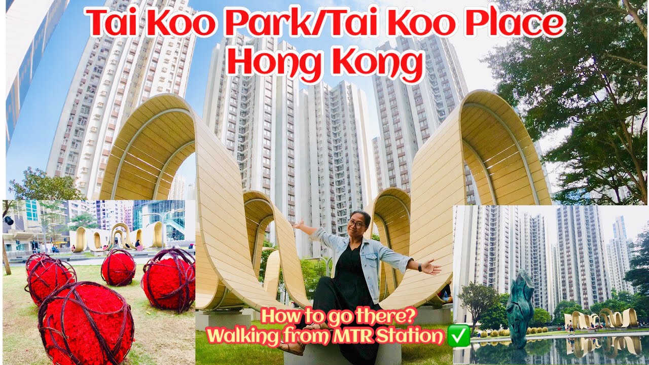 HK PARK : FINDING TAI KOO PARK VIA MTR TAI KOO STATION | QUARRY BAY HONG KONG | JOY WANDERS