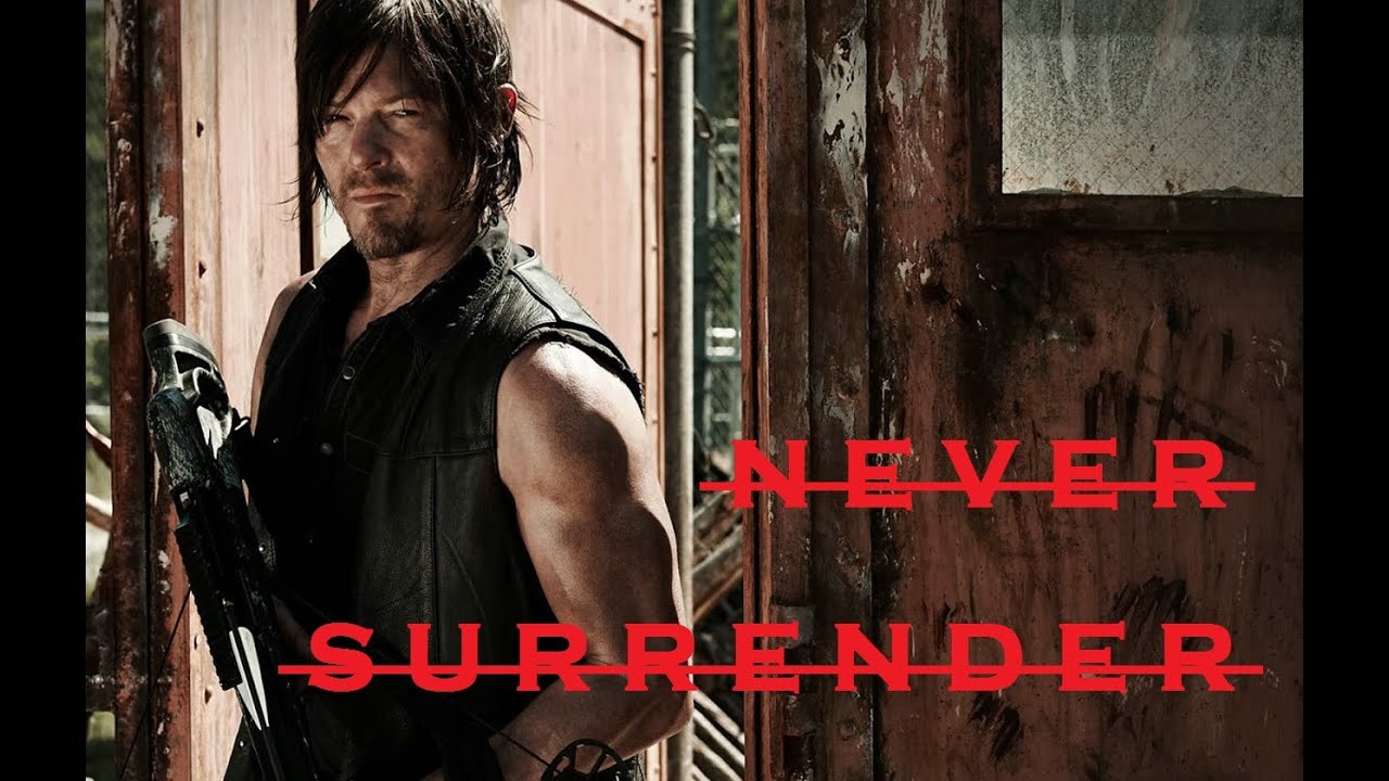 Daryl Dixon | Never Surrender