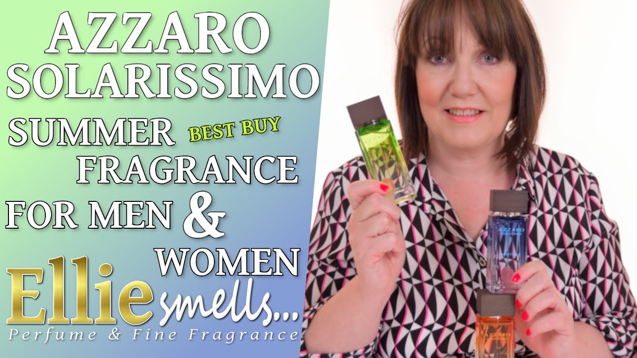Azzaro Solarissimo Range Summer Fragrance Best Buy for Men AND Women