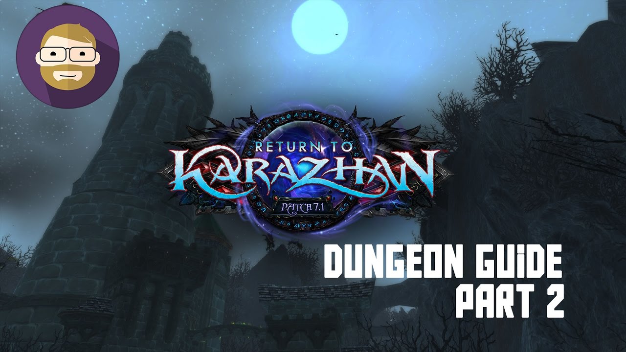 Return to Karazhan Dungeon Guide Part2! (World of Warcraft Legion)