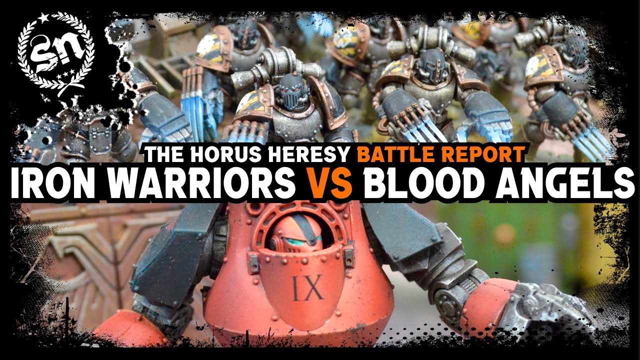 Blood Angels vs Iron Warriors - The Horus Heresy (Battle Report)