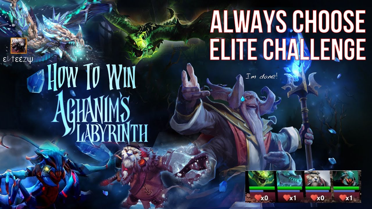 HOW TO WIN AGHANIM LABYRINTH - ALWAYS CHOOSE ELITE CHALLENGE :)  [Level 4-Grand Magus]