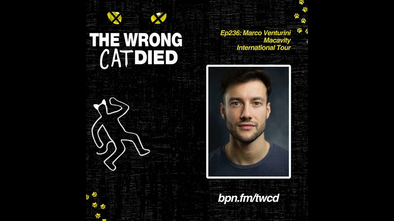 Ep236 - Marco Venturini, Macavity on the International Tour