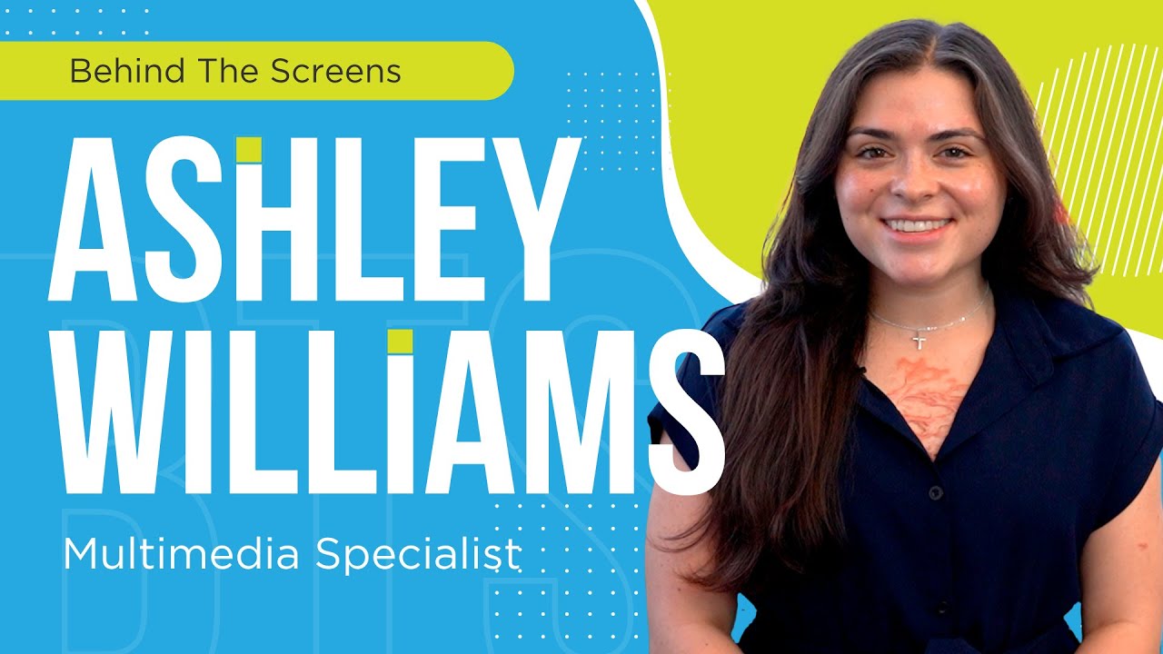 A Day in the Life of Multimedia Specialist | Ashley | 