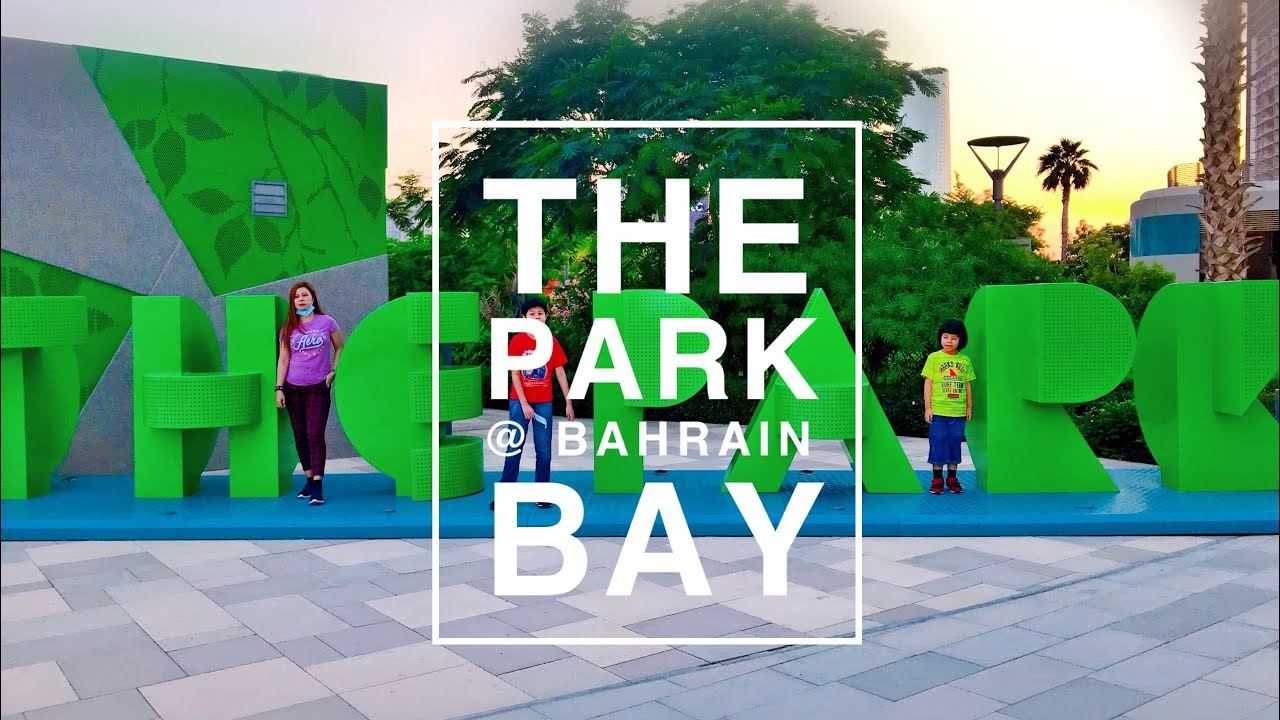 The Park @ Bahrain Bay | Discover Bahrain #Travel #relaxing video