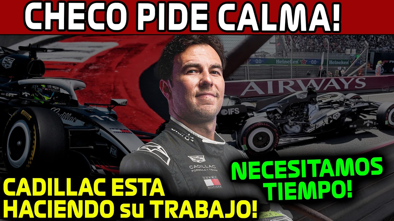 CHECO PIDE CALMA!! CADILLAC ESTA HACIENDO su TRABAJO!! ES CUESTION de TIEMPO!! GP CHINA F1 2026