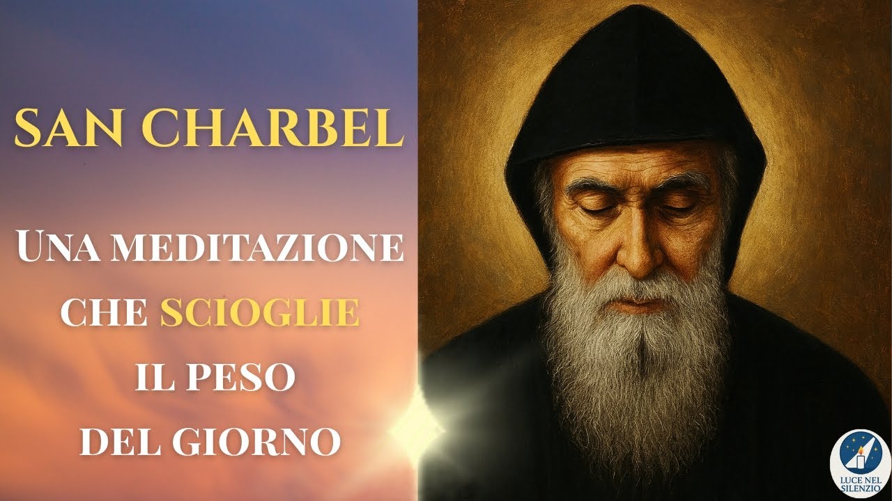 San Charbel — Meditazione guidata per chi ha bisogno di silenzio e luce