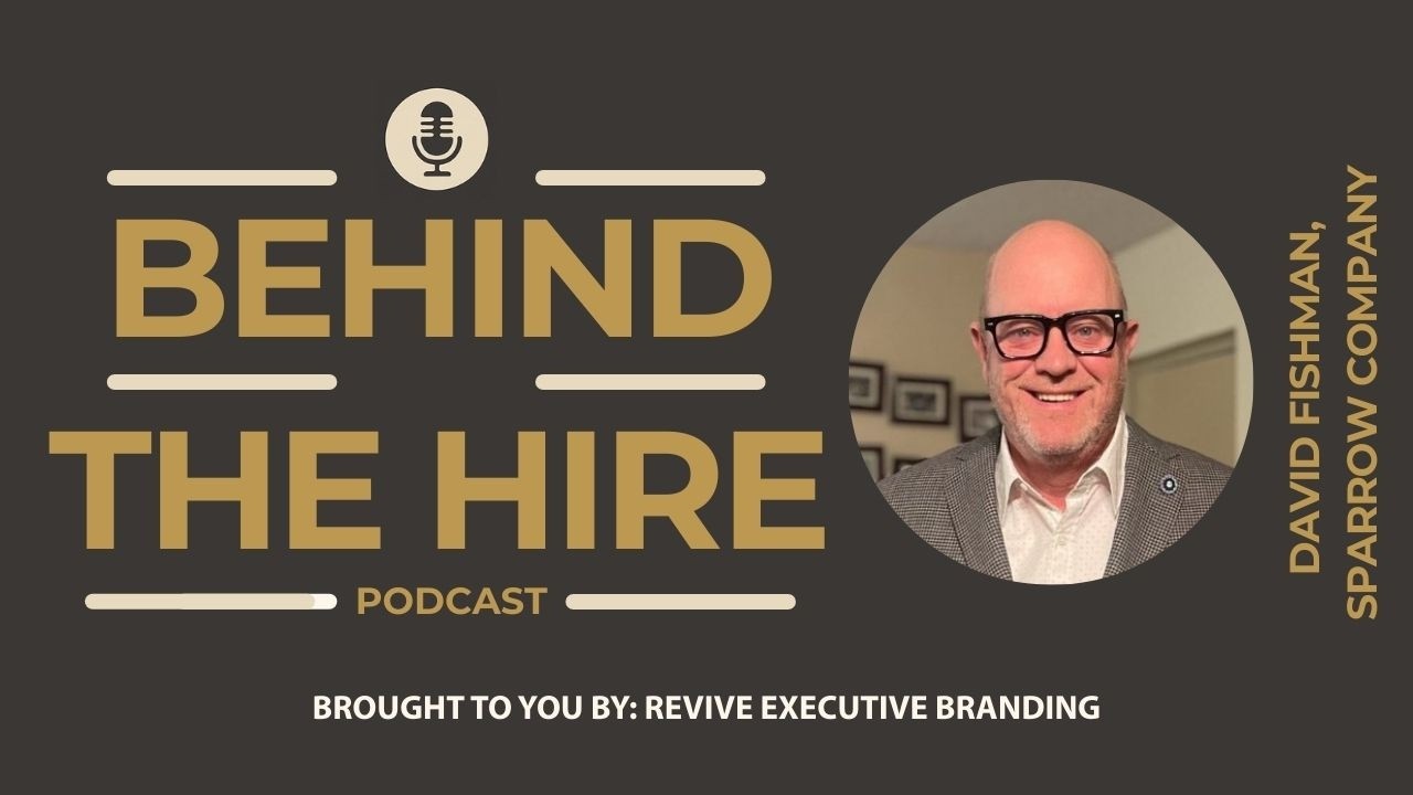 Behind the Hire - David Fishman