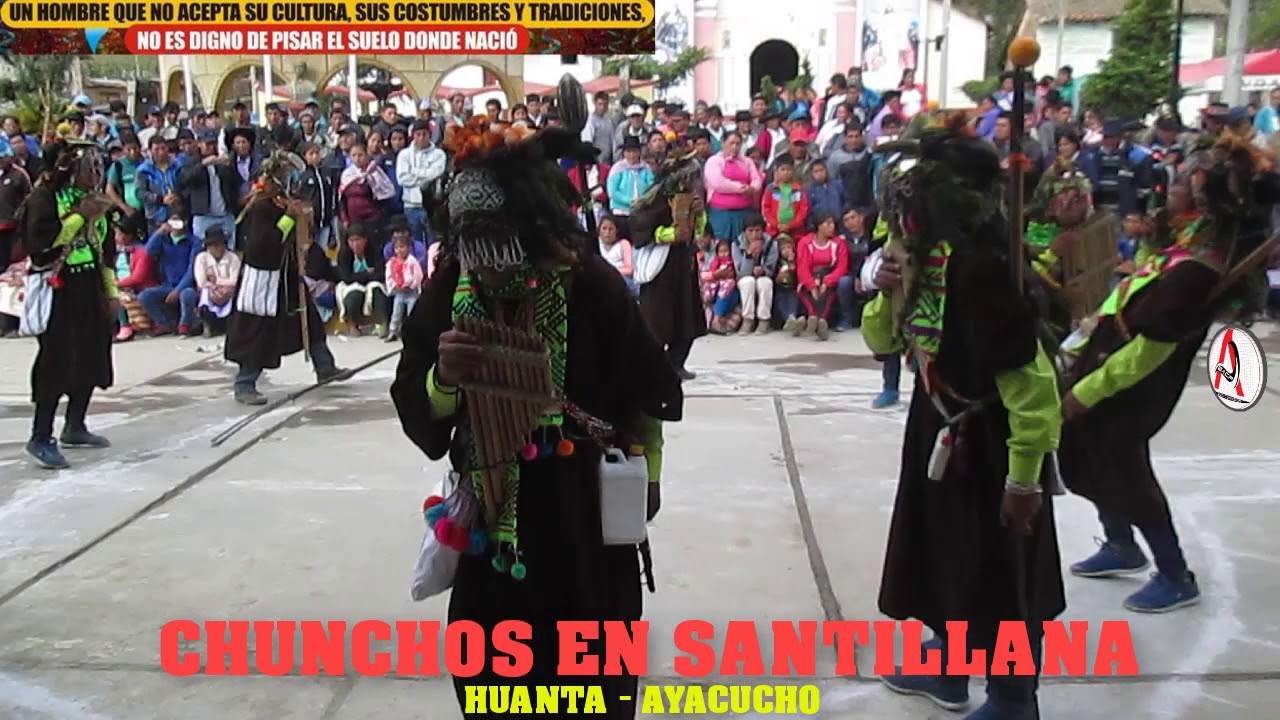 CHUNCHOS EN SANTILLANA - HUANTA - AYACUCHO