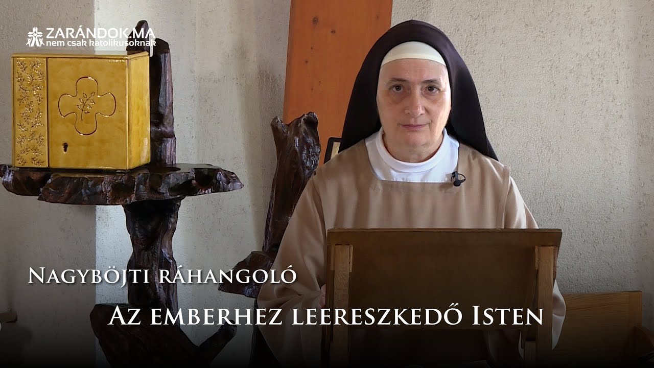 Az emberhez leereszkedő Isten – Nagyböjti ráhangoló