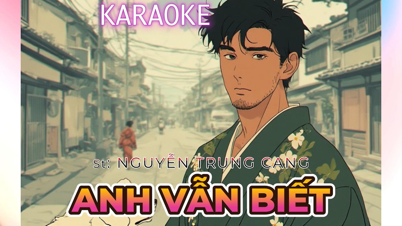 #Karaoke “ ANH VẪN BIẾT ”_ #NguyễnTrungCang | #C6Xbeat #Boston