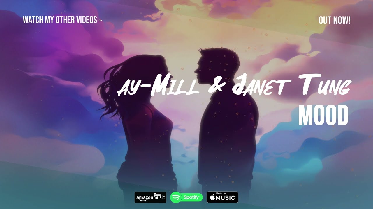 ay-Mill & Janet Tung - Mood | Magic Records | 🌑🌌