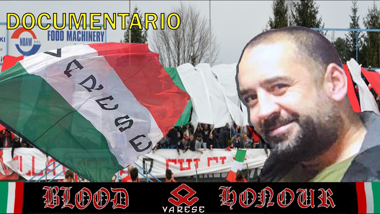 🚩☠️DOCUMENTARIO SUI BLOOD 🩸HONOUR VARESE⚔️