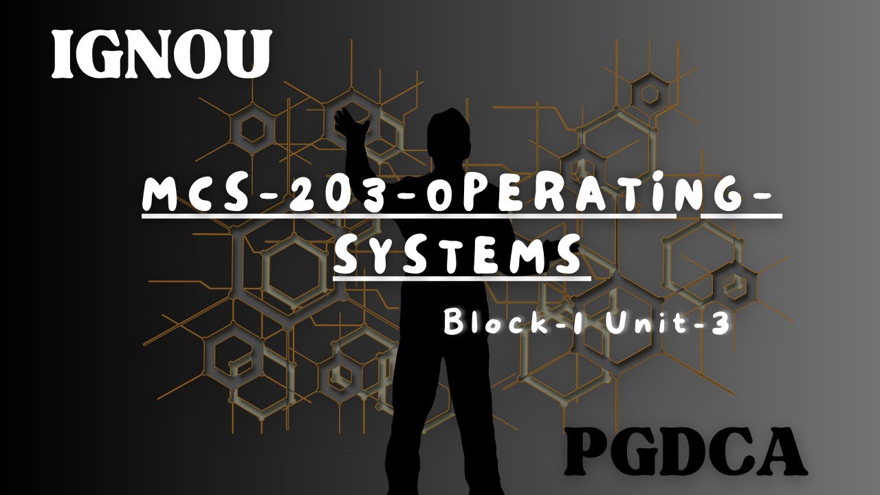 June 2025 IGNOU TEE | Live Preparation (MCS-203-Operating-Systems) Block-1 Unit-3